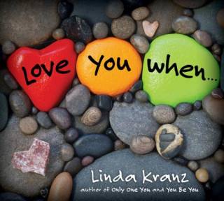 Carte Love You When... Linda Kranz