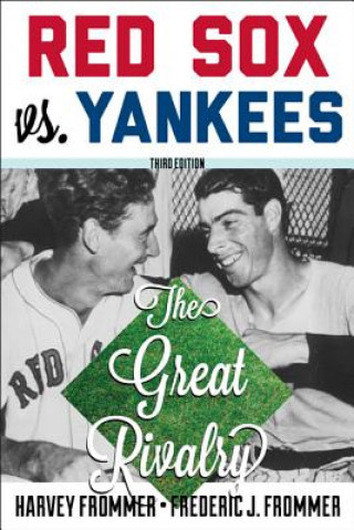 Livre Red Sox vs. Yankees Harvey Frommer