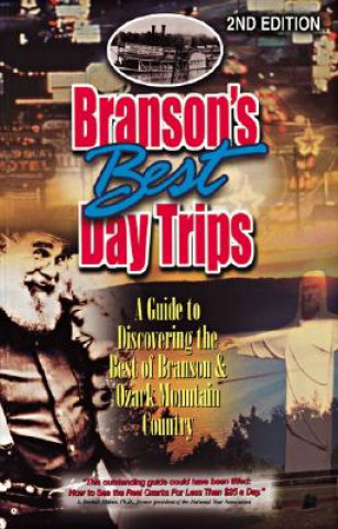 Carte Branson's Best Day Trips Carol A. Shaffer