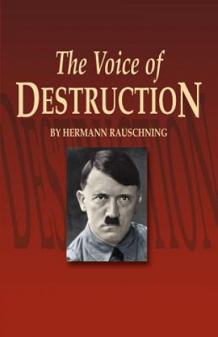 Kniha Voice of Destruction, The Hermann Rauschning