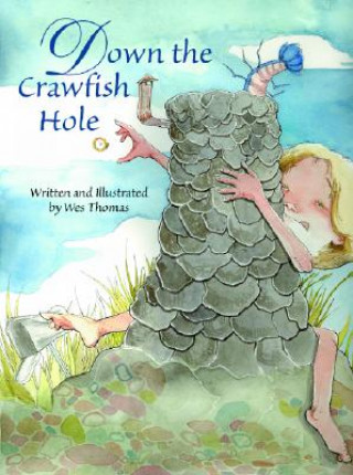 Carte Down the Crawfish Hole Wes Thomas