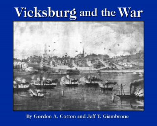 Книга Vicksburg and the War Gordon A. Cotton
