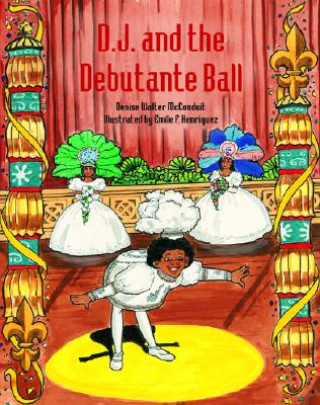 Buch D. J. and the Debutante Ball Denise Walter McConduit