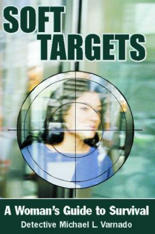 Knjiga Soft Targets Michael L. Varnado
