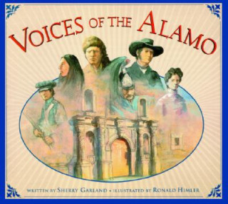 Könyv Voices of the Alamo Sherry Garland