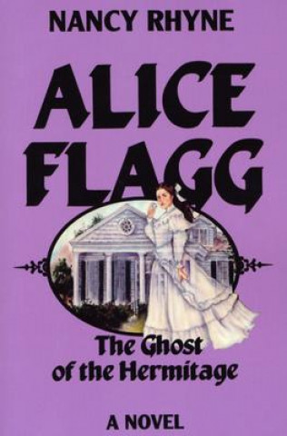 Kniha Alice Flagg Nancy Rhyne