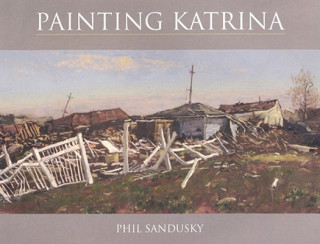 Könyv Painting Katrina Phil Sandusky