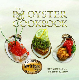 Kniha P&J Oyster Cookbook Kit Wohl