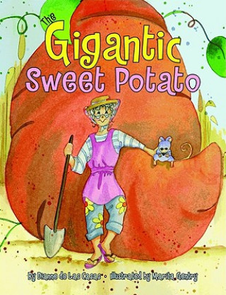 Livre Gigantic Sweet Potato Dianne de Las Casas