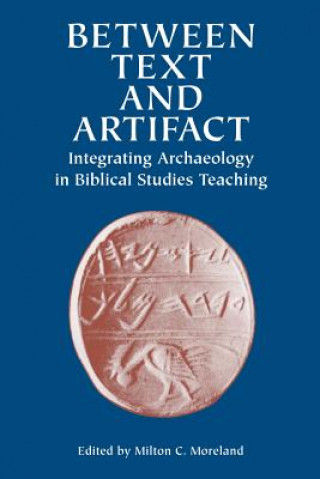 Buch Between Text and Artifact Milton C Moreland