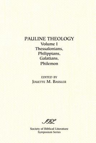 Carte Pauline Theology, Volume I Jeanette Elizabeth Hanscome