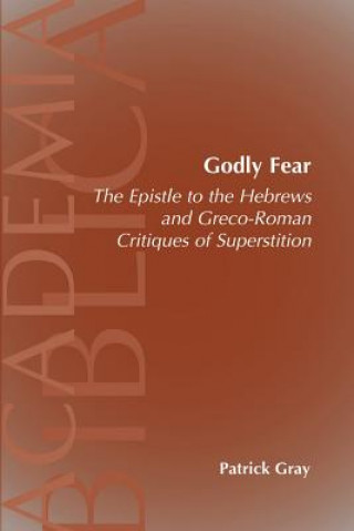 Kniha Godly Fear Patrick Gray