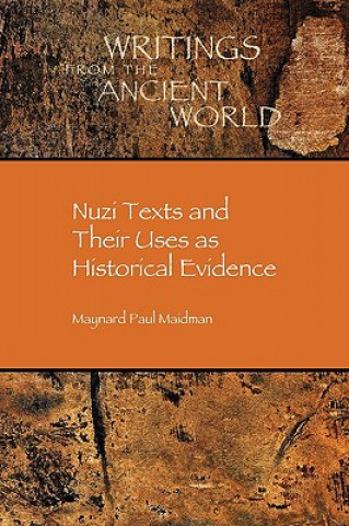 Carte Nuzi Texts and Their Uses as Historical Evidence Maynard Paul Maidman