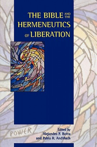 Könyv Bible and the Hermeneutics of Liberation Pablo R. Andi?ach