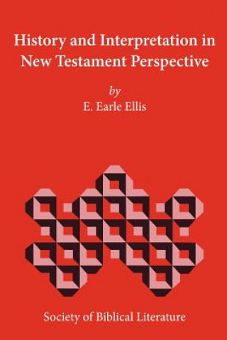 Kniha History and Interpretation in New Testament Perspective E.