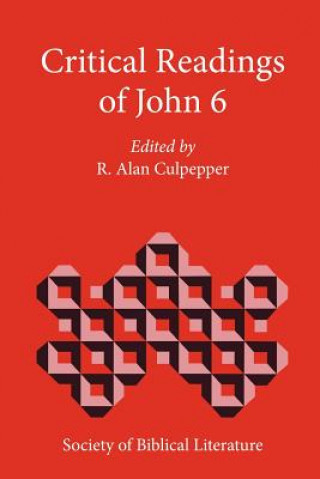 Buch Critical Readings of John 6 R. Alan Culpepper