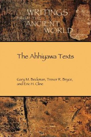 Kniha Ahhiyawa Texts Gary M. Beckman