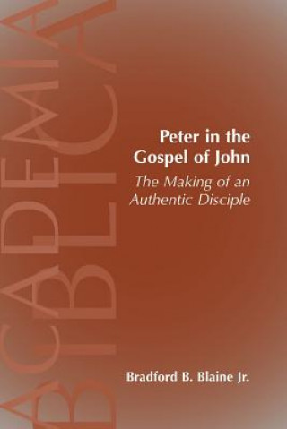 Książka Peter in the Gospel of John Jr. Bradford B. Blaine