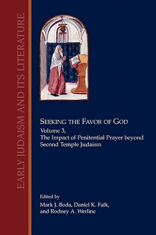 Carte Seeking the Favor of God, Volume 3 Mark J. Boda