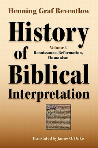 Kniha History of Biblical Interpretation, Vol. 3 Henning Graf Reventlow