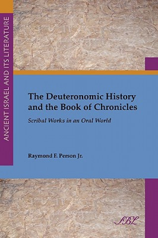 Carte Deuteronomic History and the Book of Chronicles Jr. Raymond F. Person