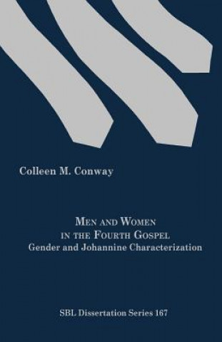 Книга Men and Women in the Fourth Gospel Colleen M. Conway