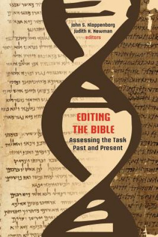 Kniha Editing the Bible John S. Kloppenborg