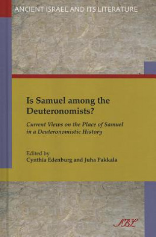 Книга Is Samuel among the Deuteronomists? Cynthia Edenburg