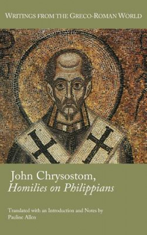 Книга John Chrysostom, Homilies on Philippians Pauline Allen