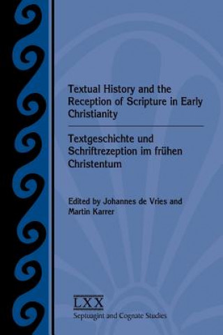 Buch Textual History and the Reception of Scripture in Early Christianity Johannes De Vries