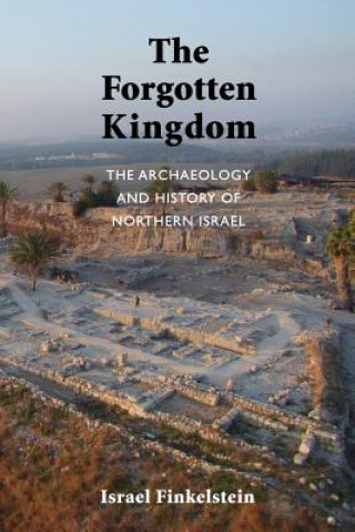 Carte Forgotten Kingdom Israel Finkelstein