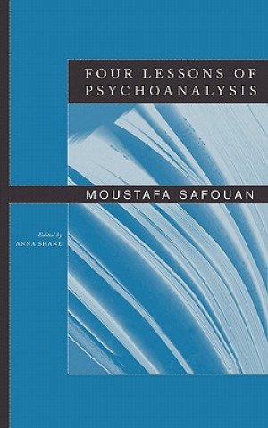 Könyv Four Lessons of Psychoanalysis Moustapha Safouan