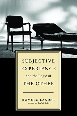 Book Subjective Experience and the Logic of the Other Romulo Lander