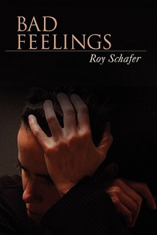 Książka Bad Feelings Roy Schafer