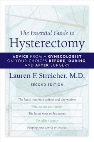 Książka Essential Guide to Hysterectomy Lauren F. Streicher