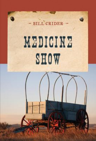 Kniha Medicine Show Bill Crider