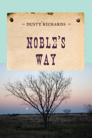 Carte Noble's Way Dusty Richards