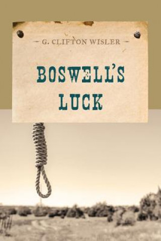 Knjiga Boswell's Luck G.Clifton Wisler