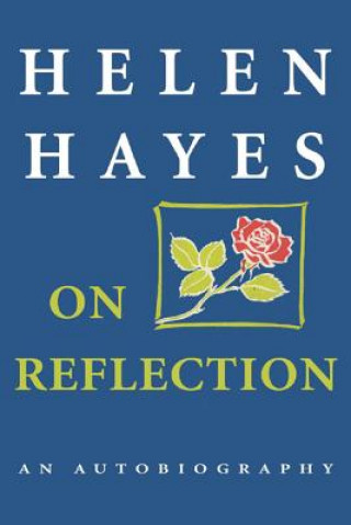 Knjiga On Reflection Helen Hayes