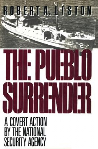Knjiga Pueblo Surrender Robert A. Liston