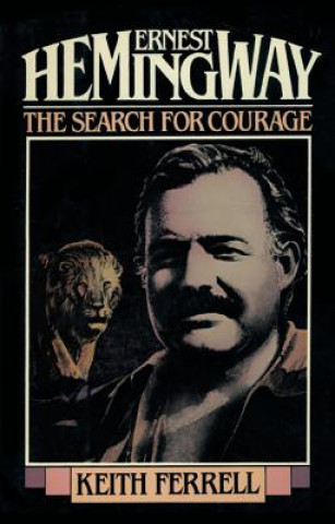 Kniha Ernest Hemingway Keith Ferrell