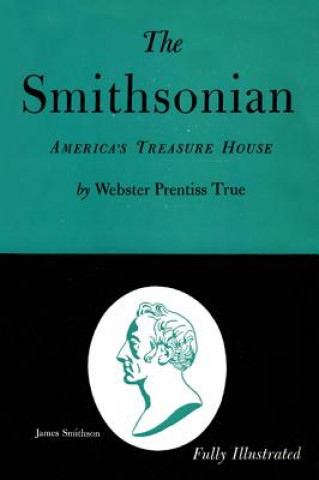 Kniha Smithsonian Webster Prentiss True