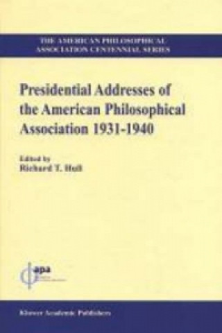 Carte Presidential Addresses of the American Philosophical Association Richard T. Hull
