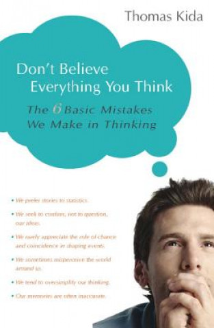Kniha Don't Believe Everything You Think Thomas E. Kida