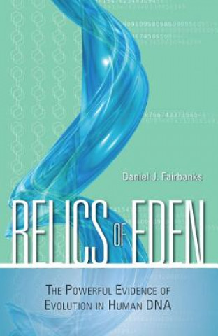 Knjiga Relics of Eden Daniel J. Fairbanks