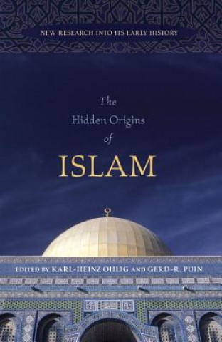 Книга Hidden Origins of Islam Karl-Heinz Ohlig
