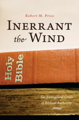 Kniha Inerrant the Wind Robert M. Price