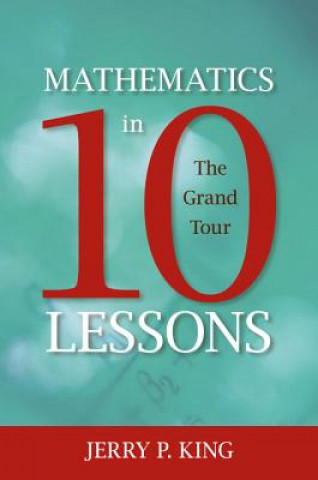 Carte Mathematics in 10 Lessons Jerry P. King