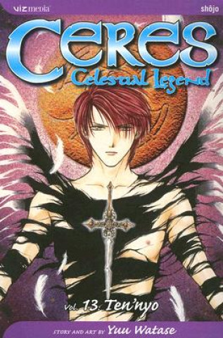 Könyv Ceres: Celestial Legend, Vol. 13 Yuu Watase
