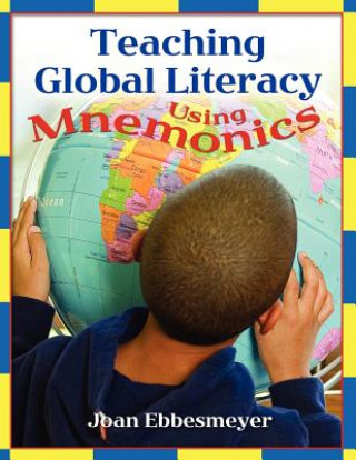 Könyv Teaching Global Literacy Using Mnemonics Joan Ebbesmeyer
